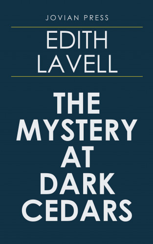 Edith Lavell: The Mystery at Dark Cedars