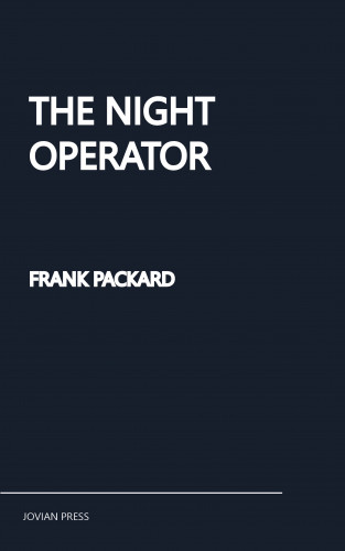 Frank Packard: The Night Operator