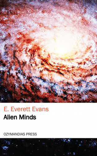 E. Everett Evans: Alien Minds
