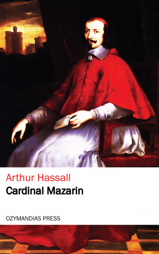 Arthur Hassall: Cardinal Mazarin