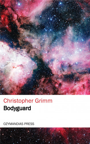 Christopher Grimm: Bodyguard