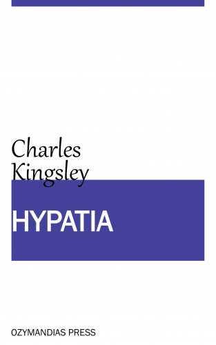 Charles Kingsley: Hypatia
