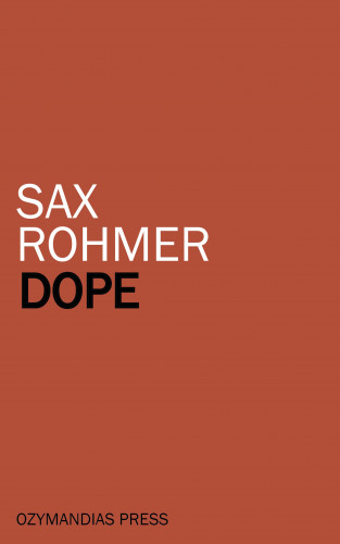 Sax Rohmer: Dope