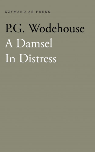 P. G. Wodehouse: A Damsel in Distress