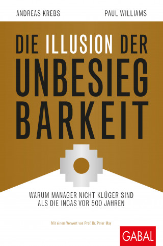 Paul Williams, Andreas Krebs: Die Illusion der Unbesiegbarkeit