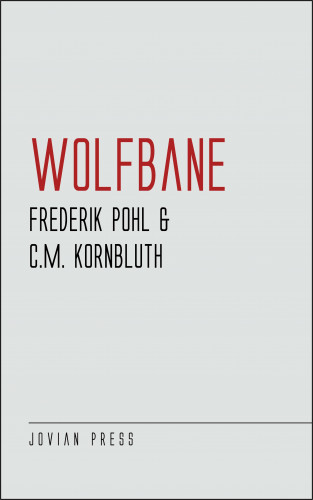Frederik Pohl: Wolfbane