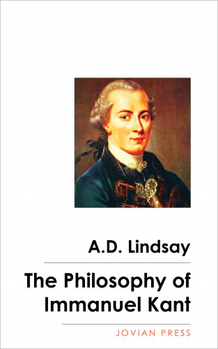 A. D. Lindsay: The Philosophy of Immanuel Kant