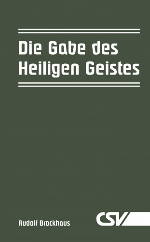 Rudolf Brockhaus: Die Gabe des Heiligen Geistes
