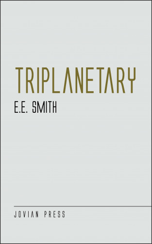 E. E. Smith: Triplanetary
