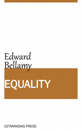 Edward Bellamy: Equality