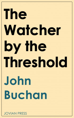 John Buchan: The Watcher by the Threshold