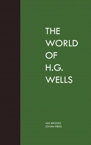 Van Brooks: The World of H. G. Wells
