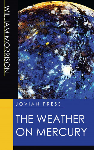 William Morrison: The Weather on Mercury