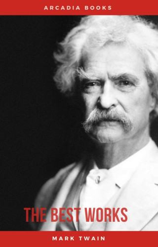 Mark twain: Mark Twain: The Best Works
