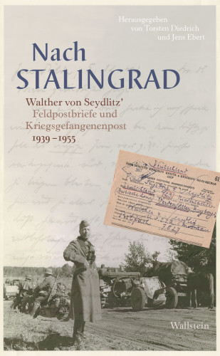 Walther von Seydlitz: Nach Stalingrad