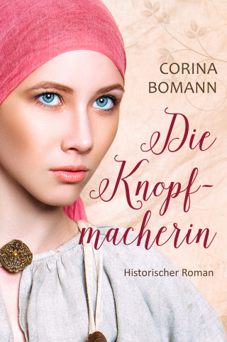 Corina Bomann, Corinna Neuendorf: Die Knopfmacherin