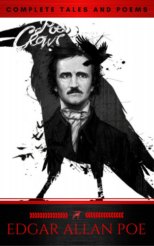 Edgar Allan Poe, Red Deer Classics: The Collected Works of Edgar Allan Poe: A Complete Collection of Poems and Tales