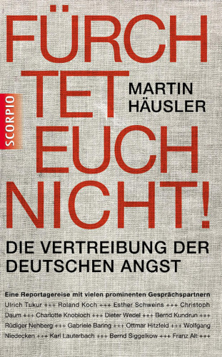 Martin Häusler: Fürchtet euch nicht