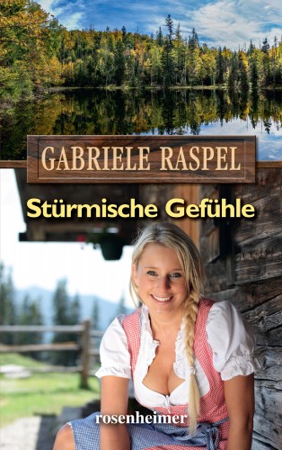 Gabriele Raspel: Stürmische Gefühle