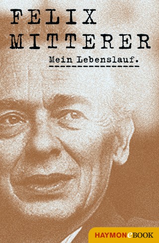 Felix Mitterer: Mein Lebenslauf