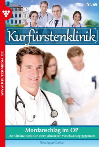 Nina Kayser-Darius: Mordanschlag im OP