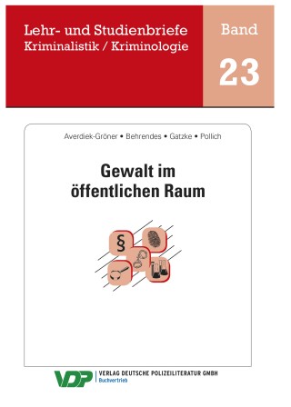 Udo Behrendes, Detlef Averdiek-Gröner, Daniela Pollich: Gewalt im öffentlichen Raum