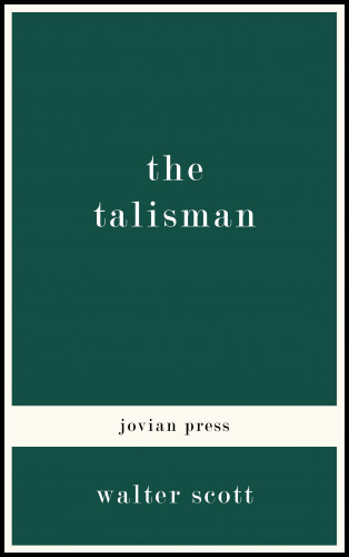 Walter Scott: The Talisman
