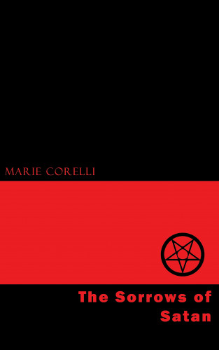 Marie Corelli: The Sorrows of Satan