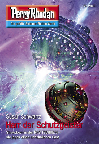 Susan Schwartz: Perry Rhodan 2945: Herr der Schutzgeister