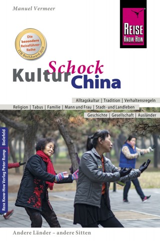 Manuel Vermeer: Reise Know-How KulturSchock China