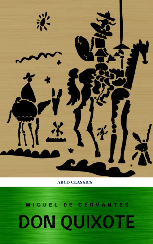 Miguel Cervantes, ABCD Classics: Don Quixote (ABCD lassics)
