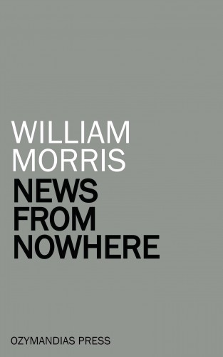 William Morris: News from Nowhere