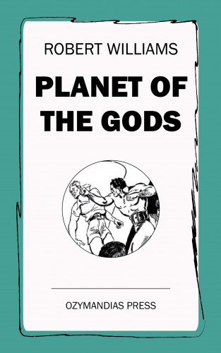 Robert Williams: Planet of the Gods