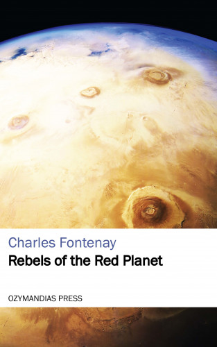Charles Fontenay: Rebels of the Red Planet