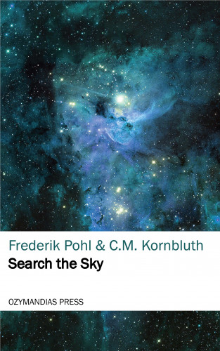 Frederik Pohl, C. M. Kornbluth: Search the Sky