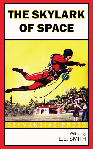 E. E. Smith: The Skylark of Space