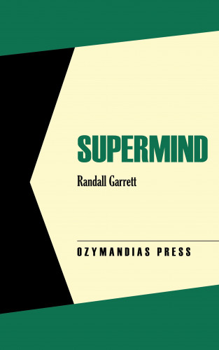 Randall Garrett: Supermind