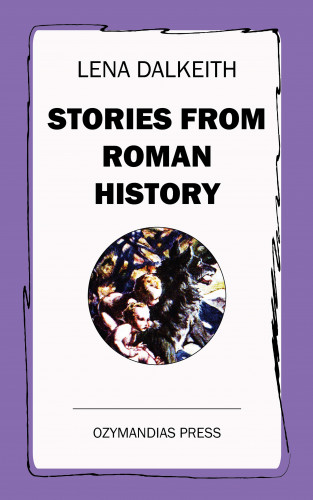 Lena Dalkeith: Stories from Roman History