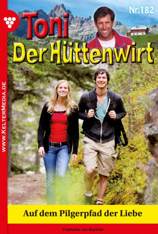 Friederike von Buchner: Auf dem Pilgerpfad der Liebe