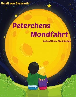 Gerdt von Bassewitz: Peterchens Mondfahrt