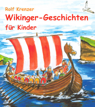 Rolf Krenzer: Wikinger-Geschichten für Kinder