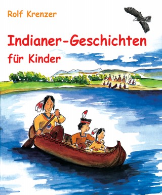 Rolf Krenzer: Indianer-Geschichten für Kinder