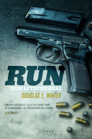 Douglas E. Winter: RUN - Sein letzter Deal