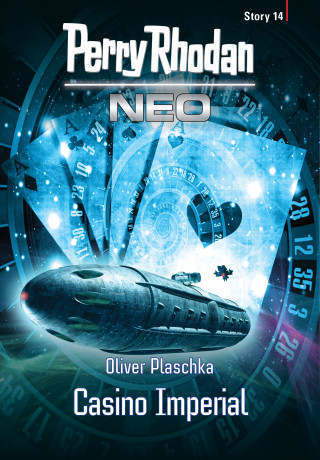 Perry Rhodan: Perry Rhodan Neo Story 14: Casino Imperial