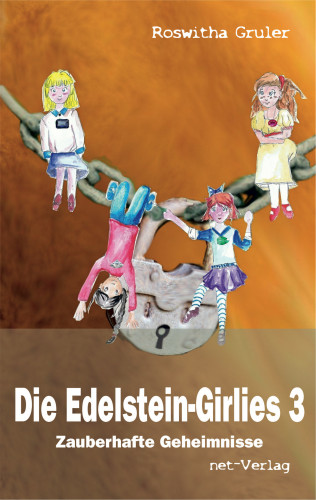 Roswitha Gruler: Die Edelstein-Girlies 3 - Zauberhafte Geheimnisse