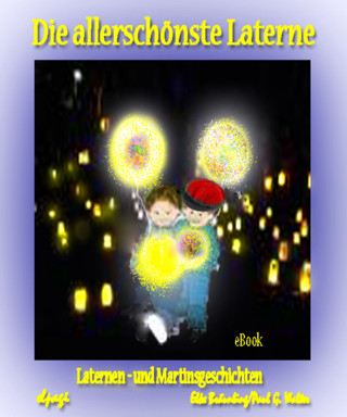 Elke Bräunling: Die allerschönste Laterne