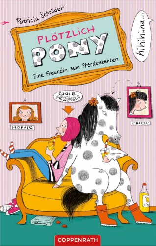 Patricia Schröder: Plötzlich Pony