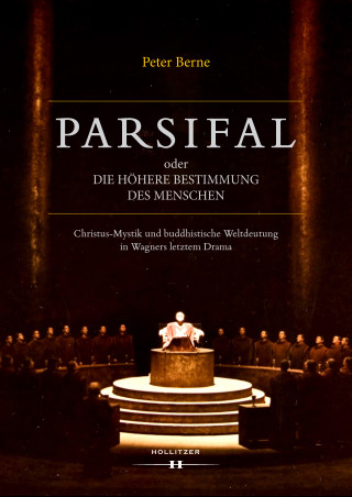 Peter Berne: Parsifal oder Die höhere Bestimmung des Menschen