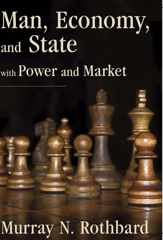 Murray N: Man, Economy, and State with Power and Market