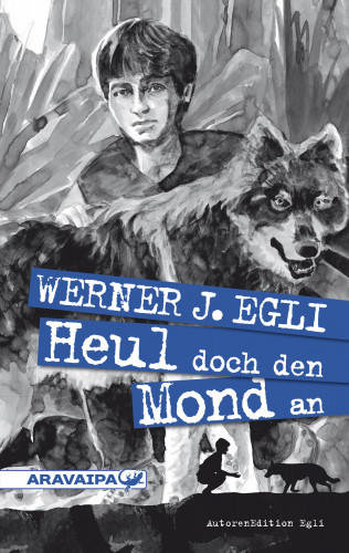 Werner J. Egli: Heul doch den Mond an